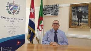 Armando Vergara Bueno ,ambassadeur cubain en Algérie : Cuba et l’Algérie ont toujours été sœurs dans la lutte pour la justice