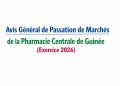 Avis Général de Passation de Marchés de la Pharmacie Centrale de Guinée ( Exercice 2026)